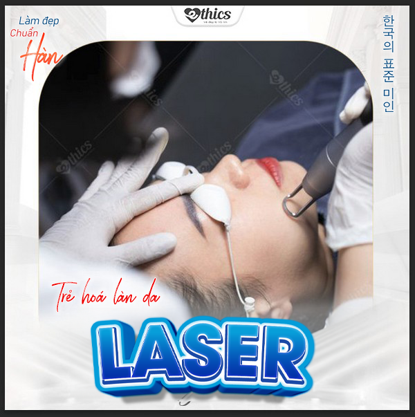 Laser – Phương pháp trẻ hóa làn da – Níu giữ tuổi xuân  
