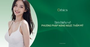 Tìm hiểu về phẫu thuật nâng ngực thẩm mỹ