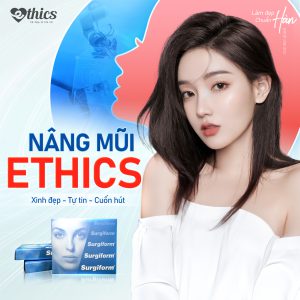 Nâng mũi Ethics – Ưu Việt tạo sự khác biệt