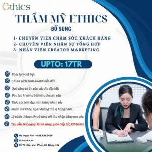 Thẩm mỹ viện Ethics – Đồng hành cùng sự nghiệp của bạn