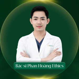 BÁC SĨ PHAN HOÀNG ETHICS